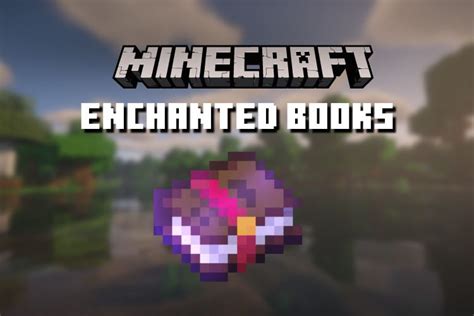 Minecraft How to Utilize Enchanted Books: A Guide with Multiple Perspectives